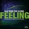 Feelings (feat. Lil'Soul) - Blaq Tronic lyrics