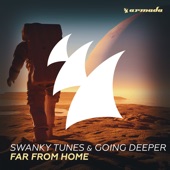 Far From Home (Radio Edit) by Swanky Tunes