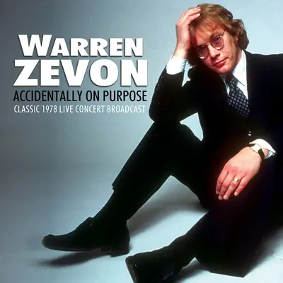 Accidentally on Purpose (Live) - Warren Zevon