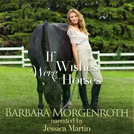 If Wishes Were Horses (Unabridged)