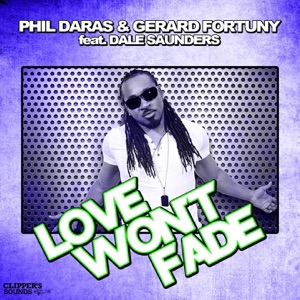 Love Won't Fade (feat. Dale Saunders) - Single