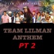 Team Lilman Anthem Pt 2 Single