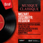 Mozart, Süssmayr: Requiem (Mono Version) - Dorothea Förster-Georgi, ユリウス・パツァーク & Sinfonieorchester des Norddeutschen Rundfunks