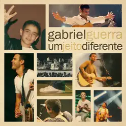 Um Jeito Diferente - EP - Gabriel Guerra Um Jeito Diferente - EP - Gabriel Guerra
