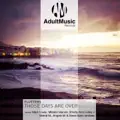 Those Days Are Over (Mark Lower Remix)
