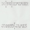 Jarryd James - Do You Remember