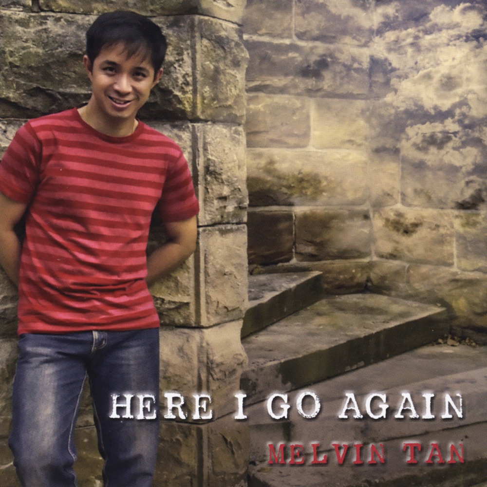 Обложка альбома «Here I Go Again» — Melvin Tan