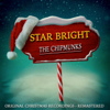 Star Bright (Christmas Recordings Remastered) - The Chipmunks