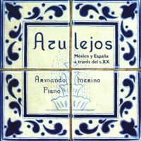 Azulejos: México y España a Través del S.XX - Armando Merino