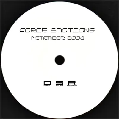 Hör dir „Remember 2008 - Single“ von Force Emotions an