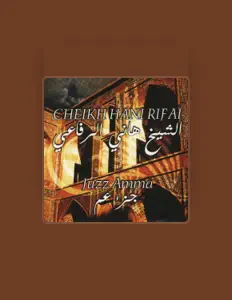 Cheikh Hani Rifaï을(를) 듣고, 뮤직 비디오를 보고, 약력을 읽고, 투어 일정 등을 확인하세요!