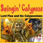 Swingin' Calypsos - Lord Flea & His Calypsonians