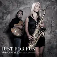 Just for Fun (feat. Magdalena Chovancova) — Threestyle