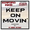 Keep On Movin' (feat. Steve Knight) - Edword King lyrics