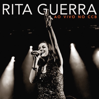 Rita Guerra - Ao Vivo No C C B