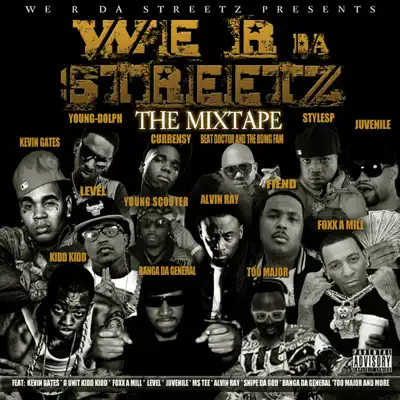 We Are Da Streetz the Mixtape - Kevin Gates We Are Da Streetz the Mixtape - Kevin Gates