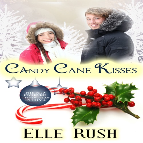 Candy Cane Kisses: Forever Christmas, Book 4 (Unabridged) cover