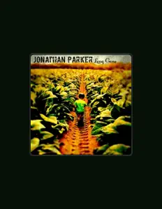 Dengarkan Jonathan Parker, tonton video musik, baca bio, lihat tanggal tur & lainnya!