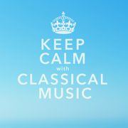 Keep Calm With Classical Music: 40 of the Most Relaxing & Popular Classical Pieces of All Time - Various Artists