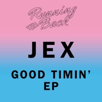 Good Timin' - EP - Jex