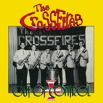 The Crossfires - Out of Control