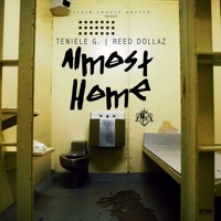 Almost Home (feat. Reed Dollaz) - Single - Teniele G.