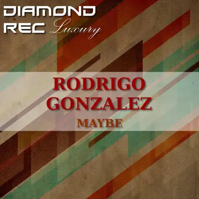 Maybe - Single - Rodrigo González