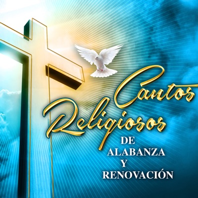 Cantos Religiosos De Renovación Y Alabanza