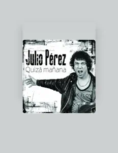 聆聽 JULIO PEREZ、觀看音樂影片、閱讀小傳、查看巡演日期等！