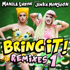 Bring It!, Remixes, Pt. 1 (feat. Jinkx Monsoon)