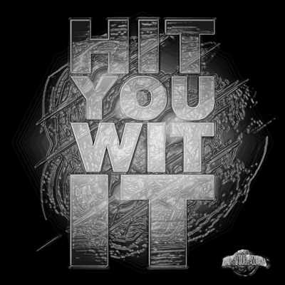 Hit You Wit It - Single