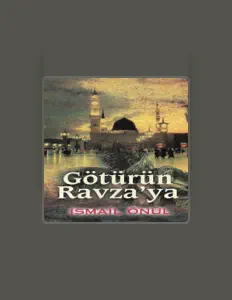 İsmail Önül सुनें, म्यूज़िक वीडियो देखें, बायो पढ़ें, दौरे की तारीखें और बहुत कुछ देखें!