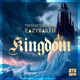 Kingdom (feat. Eazybaked) Thomas Gordon