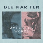 Blu Mar Ten - Somewhere