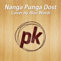 Nanga Punga Dost (PK) - Single - Alaa Wardi