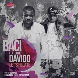 Let's Relate (feat. DaVido) Baci