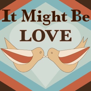 It Might Be Love (feat. Lindsey Ray) - Single