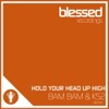 Hold Your Head Up High - Single