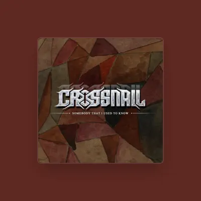Listen to Crossnail, watch music videos, read bio, see tour dates & more!