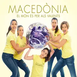 El Món és Per Als Valents - Macedònia