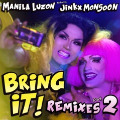 Bring It!, Remixes, Pt. 2 (feat. Jinkx Monsoon)