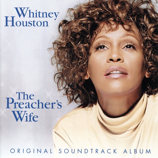The Preacher's Wife (Original Soundtrack Album) - Whitney Houston