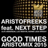 Good Times (feat. Next Step) - EP, 2015