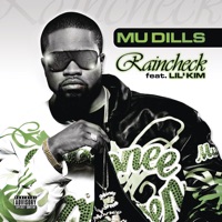 Raincheck (feat. Lil' Kim) - Single - Mu Dills