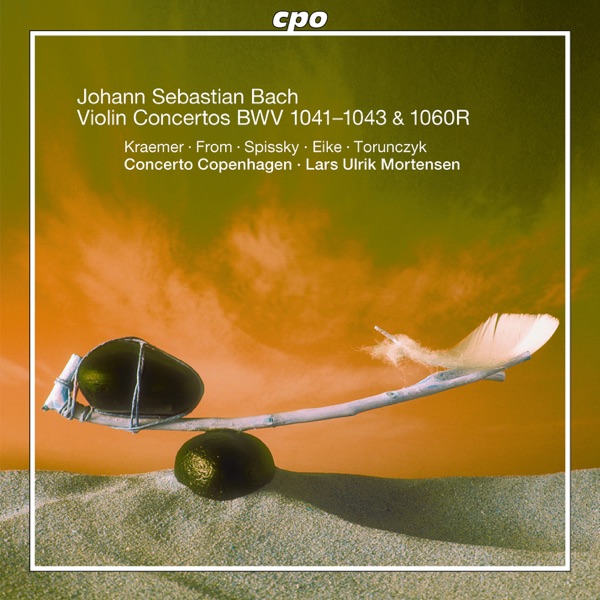 J.S. Bach: Violin Concertos, BWV 1041-1043 & Oboe Concerto, BWV 1060R