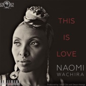 Naomi Wachira - This Is Love