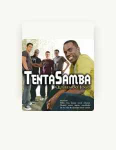 Ouve Tentasamba, vê vídeos de música, lê a biografia, vê as datas da digressão e muito mais!