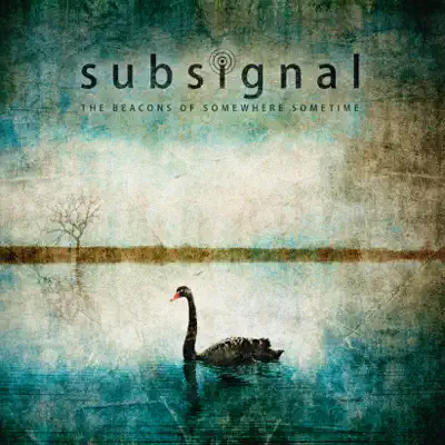 The Beacons of Somewhere Sometime (Deluxe Edition) - Subsignal