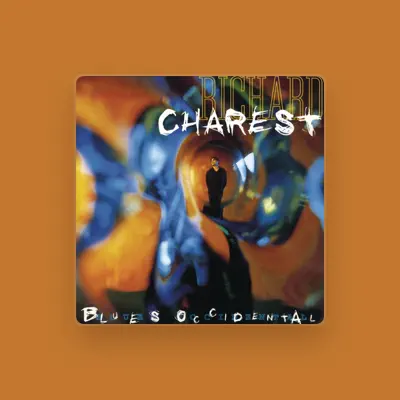 Listen to Richard Charest, watch music videos, read bio, see tour dates & more!