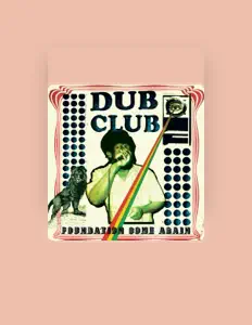 Listen to Dub Club, watch music videos, read bio, see tour dates & more!